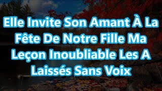 Elle Invite Son Amant À La Fête De Notre Fille Ma Leçon Inoubliable Les A Laissés Sans Voix [upl. by Knitter]