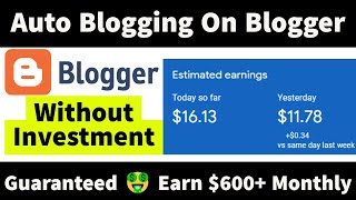 Auto Blogging On Blogger How To Set Up Auto Blogging On Blogger Guaranteed 🤑 Earn 600Month [upl. by Alliuqat30]