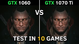 GTX 1060 vs GTX 1070 Ti  Test In 10 Latest Games  2023 [upl. by Asital]