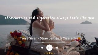 Troye Sivan  Strawberries amp Cigarettes Lyrics  IndoSub yeah always taste like you [upl. by Etsyrk]