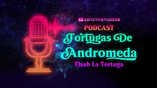 Tortugas de Andromeda  Podcast  ZenithStudiosDubs [upl. by Aninaig298]