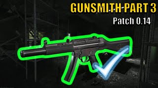 NEW GUNSMITH PART 3  PATCH 014  MP5SD MECHANIC QUEST Escape From Tarkov [upl. by Adamina]