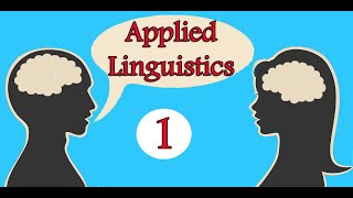 Applied Linguistics Semester 5 and 6 Intro to Applied Linguistics اللسـانـيات الـتطـبـيـقـيـة [upl. by Yleen54]