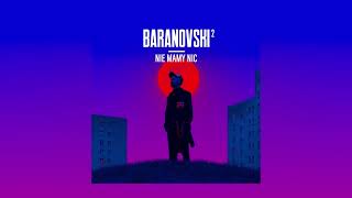 BARANOVSKI  Nie mamy nic Official Audio [upl. by Eiliah]