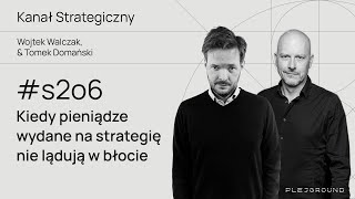 Kiedy pieniądze wydane na strategię nie lądują w błocie [upl. by Raychel612]