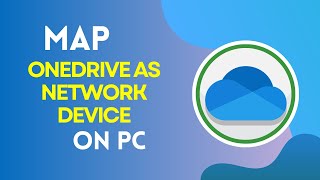 How to Map OneDrive as Network Device on PC 2024 [upl. by Trinetta]