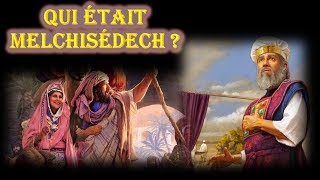 Qui était Melchisédech [upl. by Wolram]