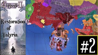 Crusader Kings 2  A Game of Thrones Mod  Restoration of Valyria  Emperor Aurion Varezys 2 [upl. by Aryk173]