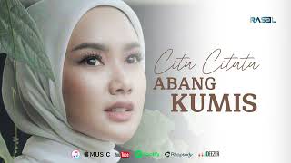 Cita Citata  Abang Kumis  Dangdut Remix 2024 [upl. by Aniaj941]