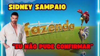 TUDO SOBRE SIDNEY SAMPAIO A FAZENDA 16 [upl. by Ybhsa]