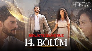 Hercai 14 Bölüm  Birlikte İzliyoruz 🔱❤ [upl. by Chaddy]