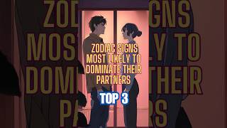 Zodiac signs most likely to dominate their partners trivia zodiac horoscope [upl. by Ahsinal]