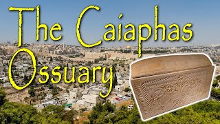 The Caiaphas Ossuary Archaeological Evidence for the High Priest Joseph Caiaphas [upl. by Terrena70]