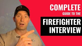 The ULTIMATE Guide To The Firefighter Interview [upl. by Guthry]