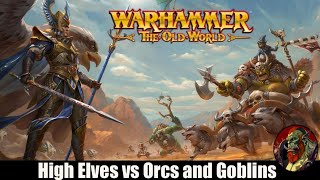 The Old World BR4 Road to Adepticon High Elves vs Orcs and Goblins [upl. by Enicnarf]