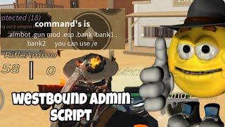 Roblox Westbound Admin Script Hack Aimbot amp Inf Ammo amp More  Mobile amp PC [upl. by Camille256]