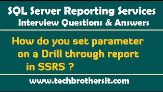 SSRS Interview Questions  How do you set parameter on a Drill through report in SSRS [upl. by Yelhsa16]