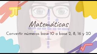 Conversión de números del sistema decimal a binario octal hexadecimal y vigesimal [upl. by Ruhnke]