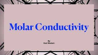 Molar conductivity  Electrochemistry  Lecture 5 [upl. by Paley824]