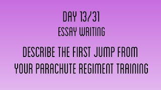 Describe the first jump from your parachute regiment training  Day 1331 Essay Writing [upl. by Treve412]