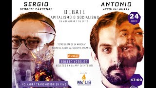 ¿Capitalismo o Socialismo  Debate entre Antonio Attolini y Sergio Negrete [upl. by Treve77]