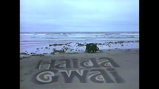 Haida Gwaii Islands of The People 1990 [upl. by Mraz]