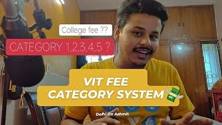 VIT FEE CATEGORY SYSTEM VIT VELLORE ALL GROUP amp CATEGORIES DISCUSSED CATEGORY12345  DETAILED [upl. by Rosenfeld]