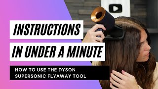 How To Use The Dyson Flyaway Tool [upl. by Tneicniv347]