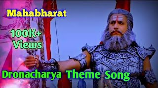 Dronacharya theme song Mahabharat [upl. by Enohsal]