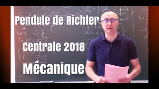 Corrigé24 Centrale MP 2018 Physique 2  le pendule de Richter [upl. by Enrobso]