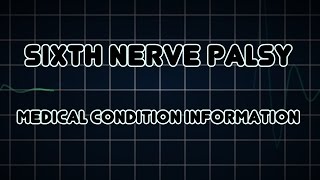 Sixth nerve palsy Medical Condition [upl. by Ocirne]