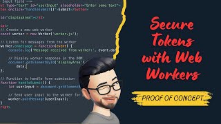 Protecting Tokens from XSS Attacks Secure Storage with Web Workers in JavaScript [upl. by Eceertal]