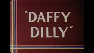 Daffy Dilly Original Title Sequences [upl. by Ardnasal]