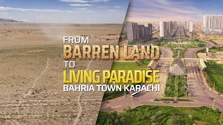 Bahria Town Karachi  From Barren Land To Paradise  Bahria Town [upl. by Ramiah]