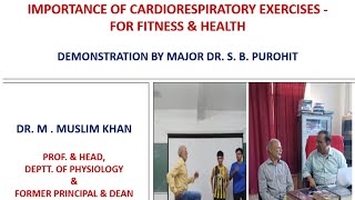 IMPORTANCE OF CARDIOPULMONARY EXERCISES  DEMONSTRATION BY MAJOR DR S B PUROHIT  BY DR MUSLIM KHAN [upl. by Walworth624]