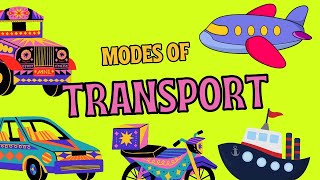 Modes of Transport मोड्स ऑफ ट्रांसपोर्ट Means of Transport [upl. by Eldnik]