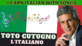 LEARN ITALIAN WITH SONGS  Toto Cutugno L italiano [upl. by Orag]