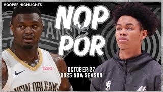 New Orleans Pelicans vs Portland Trail Blazers Full Game Highlights  Oct 27  2025 NBA Season [upl. by Sheri452]