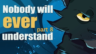 Nobody will ever understand  part 8 Yellowfang MAP [upl. by Yras]