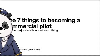 The 7 things to becoming a commercial pilot and a bonus reveal Reg VT0E0 [upl. by Meerek]