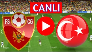 🔴TÜRKİYE KARADAĞ MAÇI CANLI İZLE  eFootball Türkçe Simülasyon [upl. by Grove]