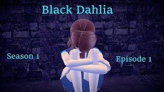 Black Dahlia Episode 1 Season 1 Sims 2 Series [upl. by Annahsirhc261]