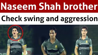 Naseem Shah brother Hunain Shah pace and swing bowling [upl. by Maro821]