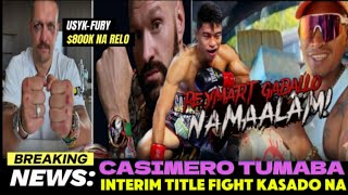 BREAKING NEWS CASIMERO TUMABA INTERIM TITLE FIGHT KASADO NA USYK NAKAJACKPOT GABALLO NAMAALAM [upl. by Ayinat]