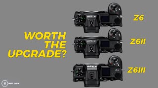 Z6III Worth The Upgrade Price  Z6III vs Z6II vs Z6  Matt Irwin [upl. by Netsew]