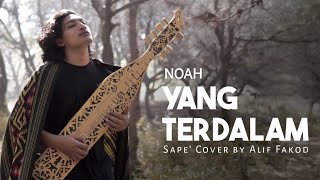 NOAH  Yang Terdalam Sape Cover by Alif Fakod [upl. by Elockcin]