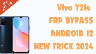 Y21e FRP Bypass Android 12 Without PC  Vivo V2140 Google Lock Remove Done Latest Security 2024 [upl. by Sisely]