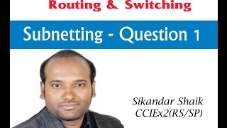 Subnetting Quetions 1  Video By Sikandar Shaik  Dual CCIE RSSP  35012 [upl. by Attelra289]