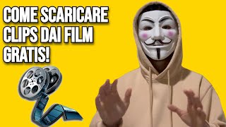 Come Scaricare clips dei film per Montaggi video Gratis [upl. by Eimmac608]