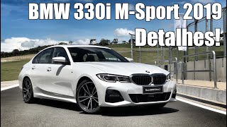 BMW 330i MSport 2019 em detalhes  Falando de Carro [upl. by Efram]